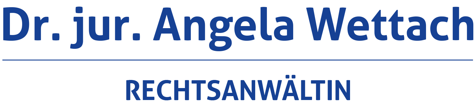 Dr. jur. Angela Wettach – Rechtsanwältin